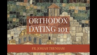 Orthodox Dating 101 [upl. by Noizneb303]