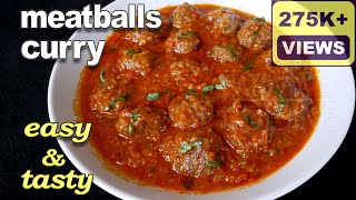 Meatballs Curry Recipe  Kofta Curry Recipe  Kheema Balls Curry [upl. by Monsour]