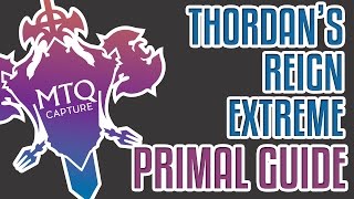 Thordans Reign EXTREME PRIMAL Guide [upl. by Chesnut]