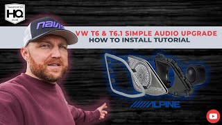 T6 amp T61 Alpine Audio plug and play speaker  tweeter upgrade How to For VW Transporter SPC10 [upl. by Kathryn]