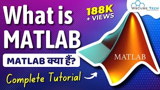 What is MATLAB amp How It Works  MATLAB Features amp Types  MATLAB Tutorial for Beginners [upl. by Lindsey839]