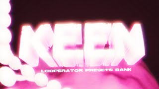 Looperator Presets Melody Bank  Melody MIDI amp Synth One Shots  quotKEENquot [upl. by Nuawd29]