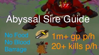 Abyssal Sire Guide  OSRS  No Food No Blood Barrage 20 kills per hour  1m gp per hour [upl. by Steve]