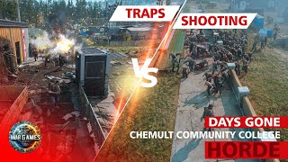 Days Gone  CHEMULT COMMUNITY COLLEGE HORDE  Traps Vs Shooting [upl. by Nimesay576]