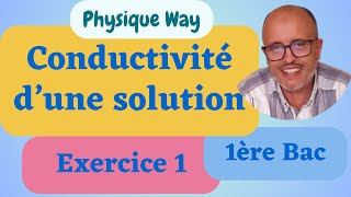 ChimieConductanceconductivité dune solutionExercice 11ère bac marocain [upl. by Risay]