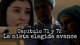 LA NIETA ELEGIDA AVANCE CAPITULO 71 Y 72  JUANES SERA DESCONECTADO Y PODRÍA ENCOSNTARSE CON SERGIO [upl. by Kat790]