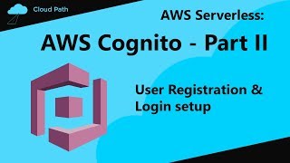 AWS Cognito Tutorial Part II  Sign in amp registration [upl. by Llig]