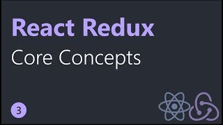 React Redux Tutorials  3  Three Core Concepts [upl. by Margarita]