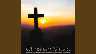 Instrumental Christian Music [upl. by Alled]