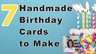 How to Make 7 Easy Handmade Birthday Cards [upl. by Ernestus]