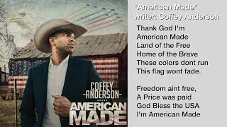 Most Patriotic Music  American Made Lyric Video  Coffey Anderson [upl. by Head]