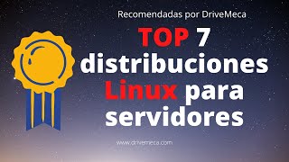 TOP 7 distribuciones Linux para servidores  Recomendadas por DriveMeca [upl. by Lilias]