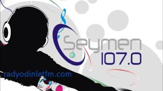 Radyo Seymen Fm Canlı Dinle [upl. by Frentz677]