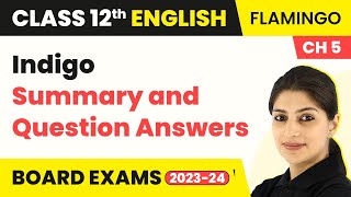 Class 12 English Flamingo Prose Chapter 5  Indigo  Summary and Question Answers 202223 [upl. by Lhamaj939]