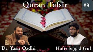 Quran Tafsir 9 Surah atTawba  Shaykh Dr Yasir Qadhi amp Shaykh Sajjad [upl. by Ennaylloh]