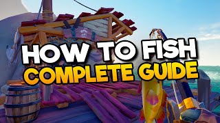 How to Fish in Sea of Thieves 2021 Guide [upl. by Kobi687]