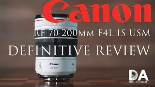 Canon RF 70200mm F4L IS USM Definitive Review  4K [upl. by Nothsa]