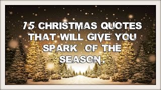 15 Most Beautiful Christmas Quotes [upl. by Dawes]