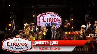 Los Liricos Jr On Stage  Roberto Ruíz ft Miguel Galindo Video Oficial [upl. by Mcgill]