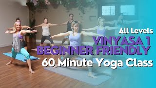 60 Minute Yoga Class  Vinyasa 1 Beginner Friendly Flow [upl. by Pry]