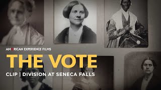 Division at Seneca Falls  The Vote  American Experience  PBS [upl. by Webster]