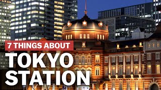 7 Things to know about Tokyo Station  japanguidecom [upl. by Sinegold545]