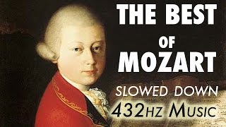 The Best Of Mozart  Slowed Down  432Hz  45 Hours [upl. by Naivart11]