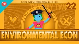 Environmental Econ Crash Course Economics 22 [upl. by Gnauq]