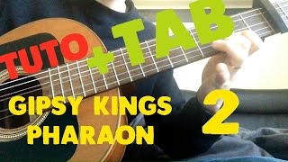 Tuto  Tab Pharaon Gipsy Kings FACILE PART 2 [upl. by Lladnyk]