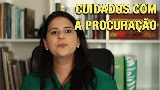 CUIDADOS COM A PROCURAÇÃO [upl. by Ahtis146]