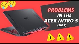 Problems With The Acer NITRO 5 2021  RTX 3060 [upl. by Ahtis330]