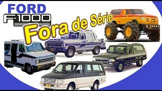 Ford F1000 Modelos Especiais [upl. by Kessler547]