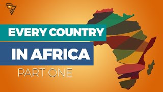 EVERY COUNTRY IN AFRICA What You Need to Know [upl. by Bianca868]