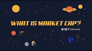 What Is Crypto Market Cap  Bybit Explains [upl. by Oinegue792]