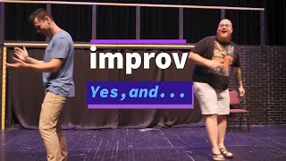 Improv  Yes and [upl. by Amme969]