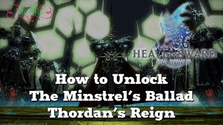 How to Unlock The Minstrels Ballad Thordans Reign FFXIV Heavensward [upl. by Senga]