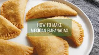 Mexican Masa Empanadas [upl. by Ainnet]