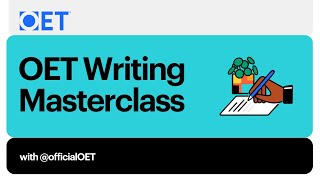 OET Writing SubTest Masterclass [upl. by Mera]