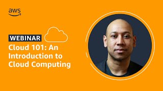 Cloud 101 An Introduction to Cloud Computing  AWS Public Sector [upl. by Hayden214]