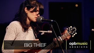 Big Thief  Masterpiece  opbmusic Live Sessions [upl. by Wesla917]