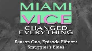 Miami Vice Changed Everything S01E15 Smugglers Blues [upl. by Loring]