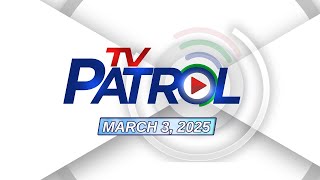 TV Patrol Livestream  March 3 2025 Full Episode Replay [upl. by Idas296]