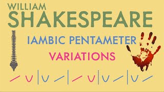 Iambic Pentameter Explained Part 2 Variations [upl. by Grubb]