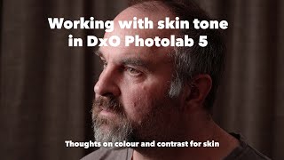 Working with skin tone in DxO Photolab 5 [upl. by Madox212]