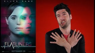 Flatliners  Movie Review [upl. by Assirrem]