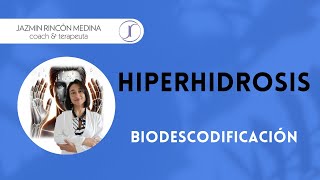 HIPERHIDROSIS Biodescodificación [upl. by Brodench]