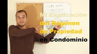 Régimen de Propiedad en Condominio Explicado [upl. by Atyekram]