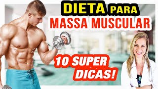 Dieta para GANHAR MASSA MUSCULAR RÁPIDO 10 mudanças importantes [upl. by Ahsatan]