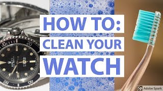 How to Clean Your Watch  DIY [upl. by Agn]