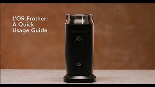 LOR Milk Frother A Quick Usage Guide [upl. by Cressy]